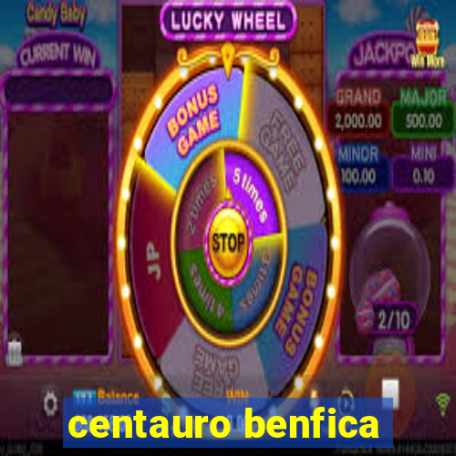 centauro benfica